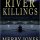 The River Killings by  Merry Jones